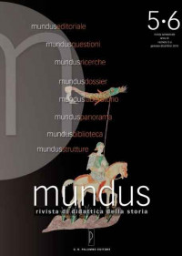 1. Il Dossier di questo numero di “Mundus” è interamente dedicato al Medioevo: un autentico manuale destinato al docente. Dossier di “Mundus” interamente dedicato al Medioevo.