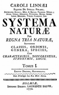 “Systema naturæ” di Carlo Linneo, decima edizione, 1758.