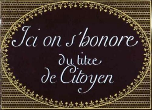 Cartello recante la scritta “Qui ci onoriamo del titolo di cittadino” (Francia, 1799).